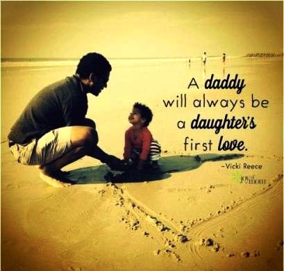 A Daddy will always be a daughter first love